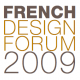 French Design Forum 2009